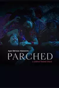 Parched Movie Watch Online